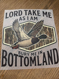 Bury me in bottomland