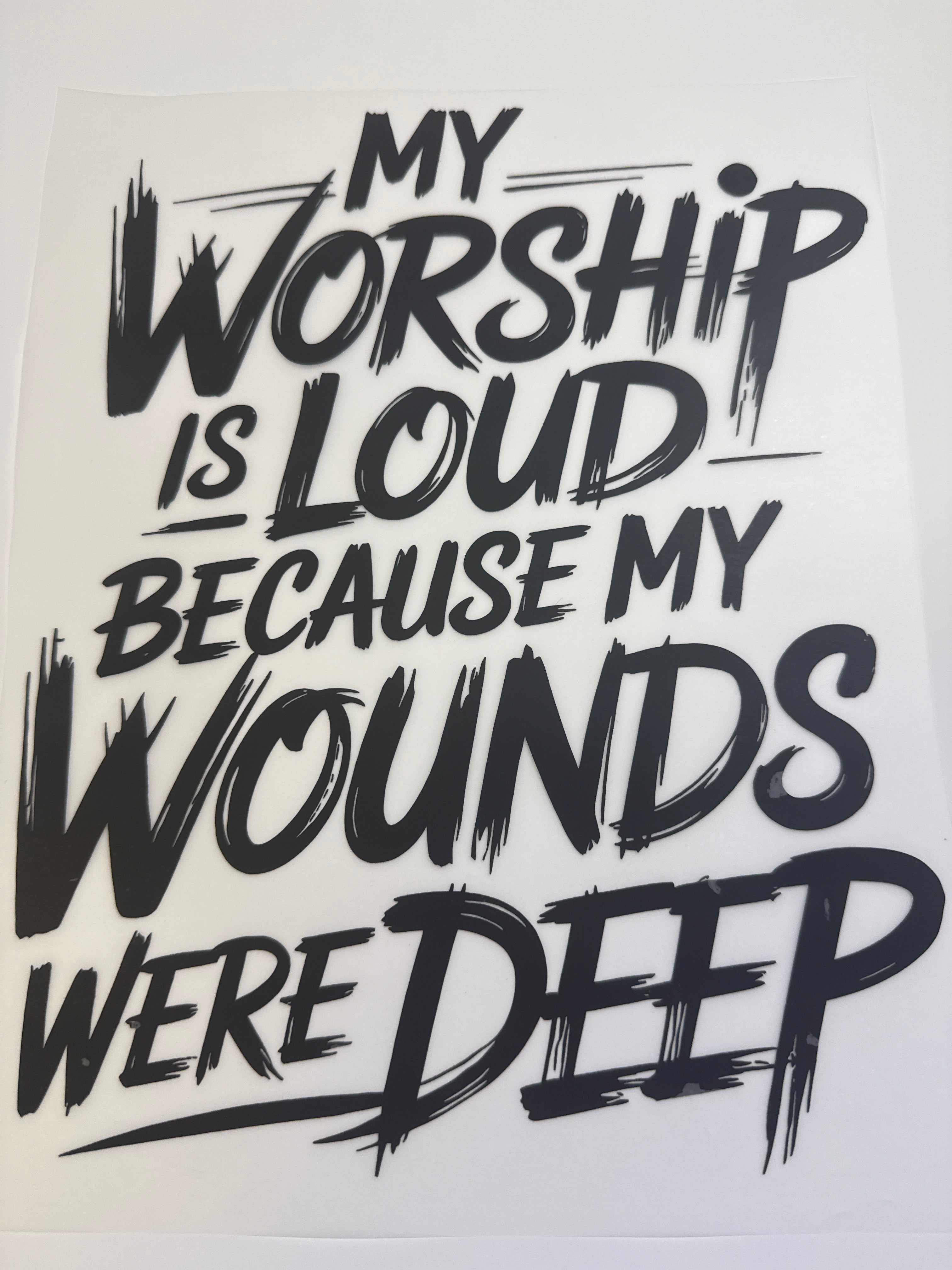 My worship is loud