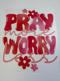 Pray more