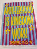 Motherhood is kingdom work