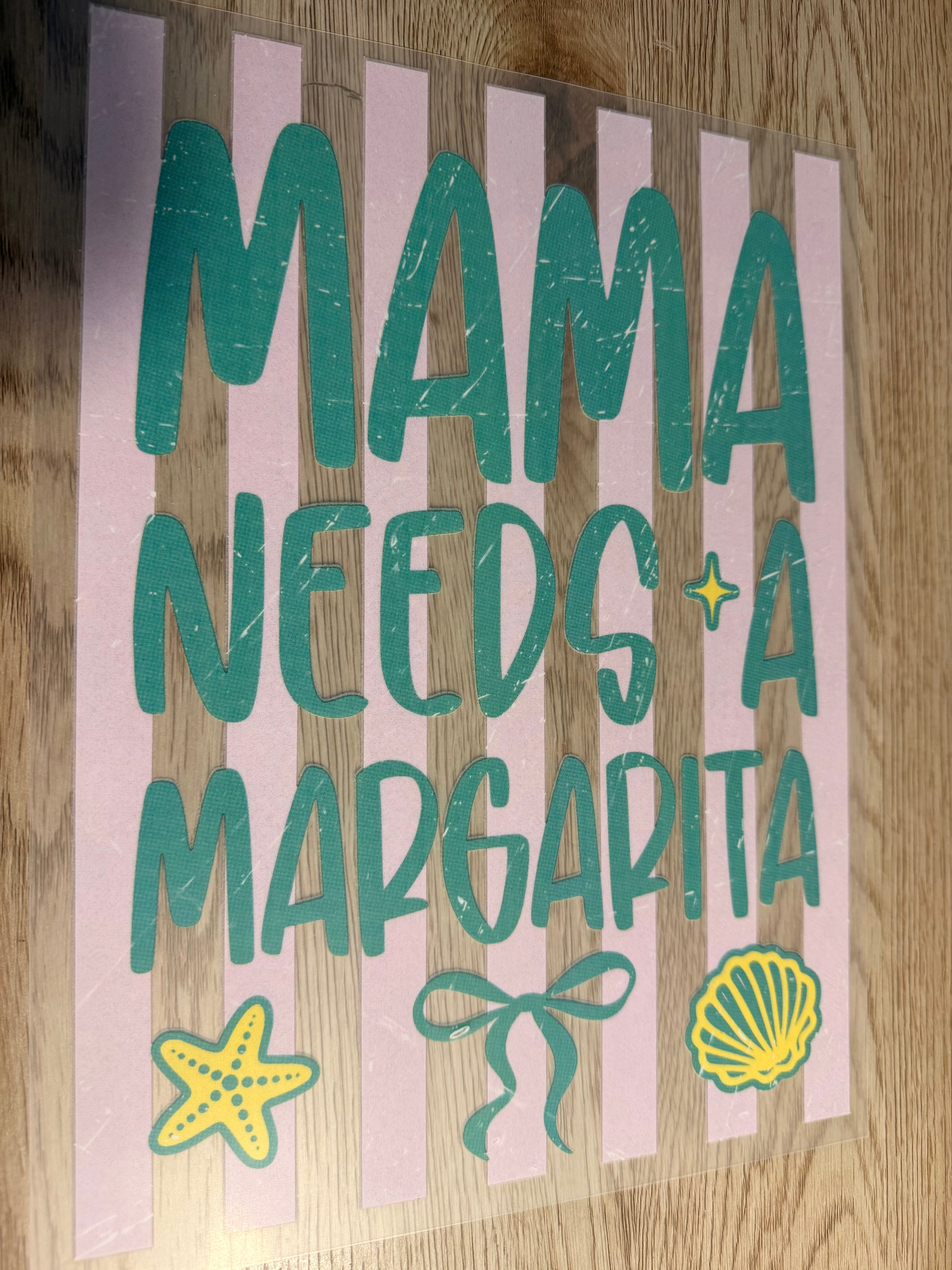 Mama needs a margarita
