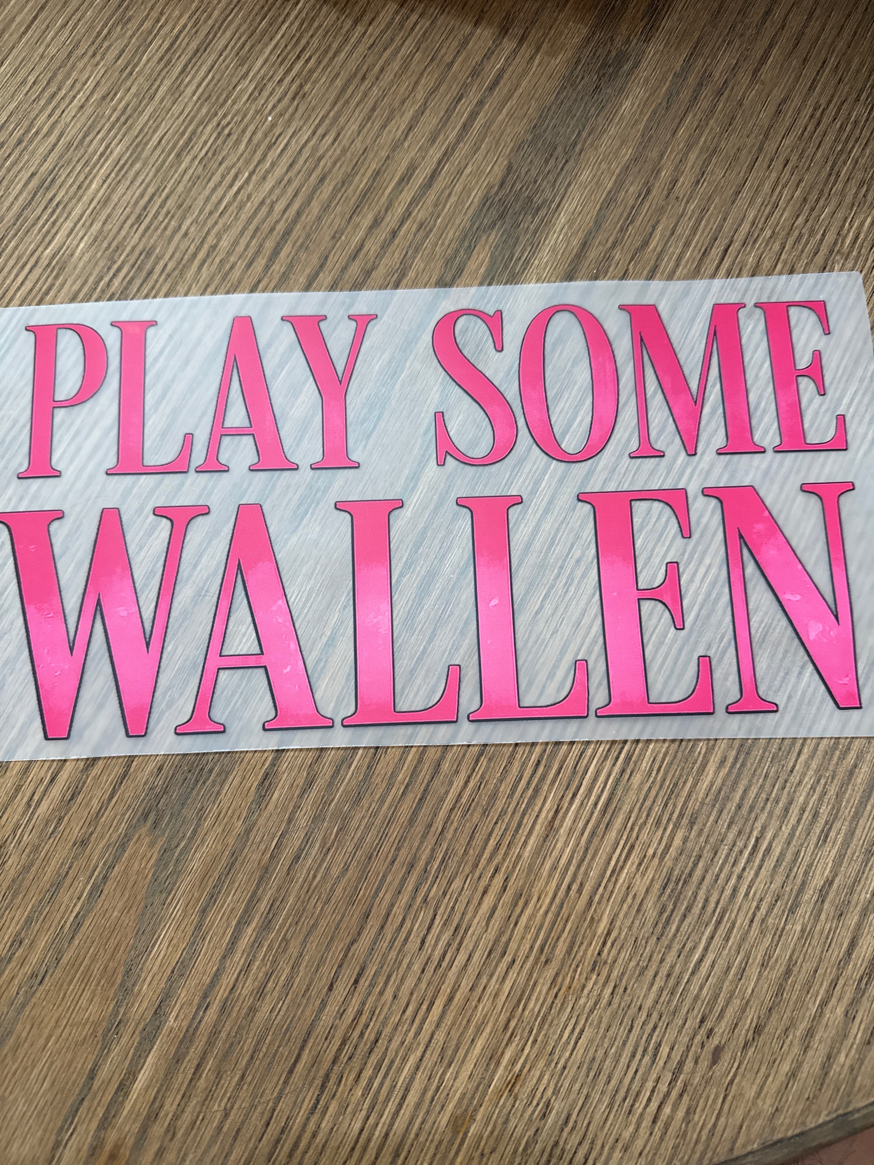 Play some wallen