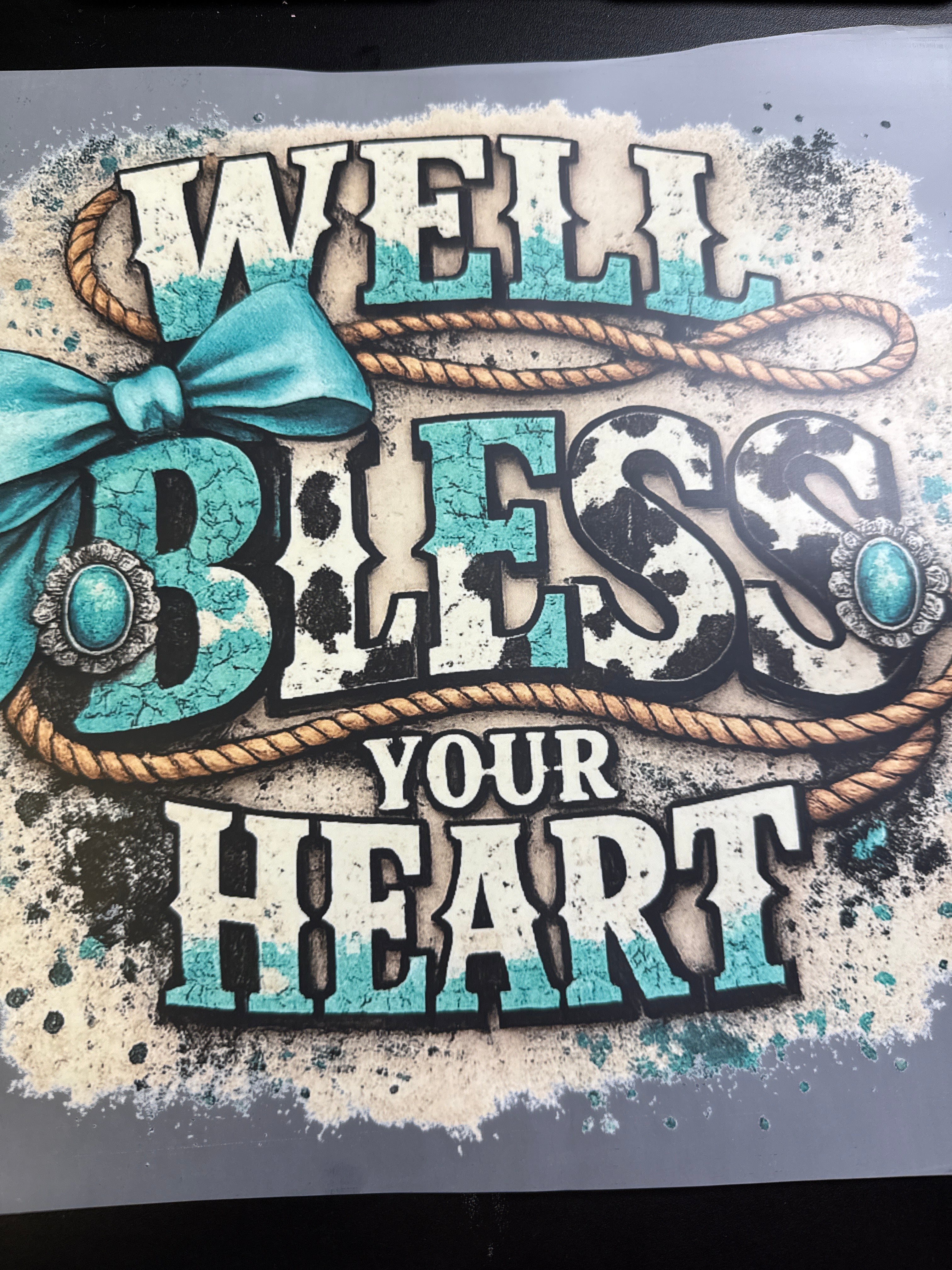 Well bless your heart