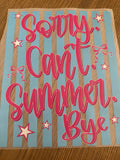 Sorry can’t, summer