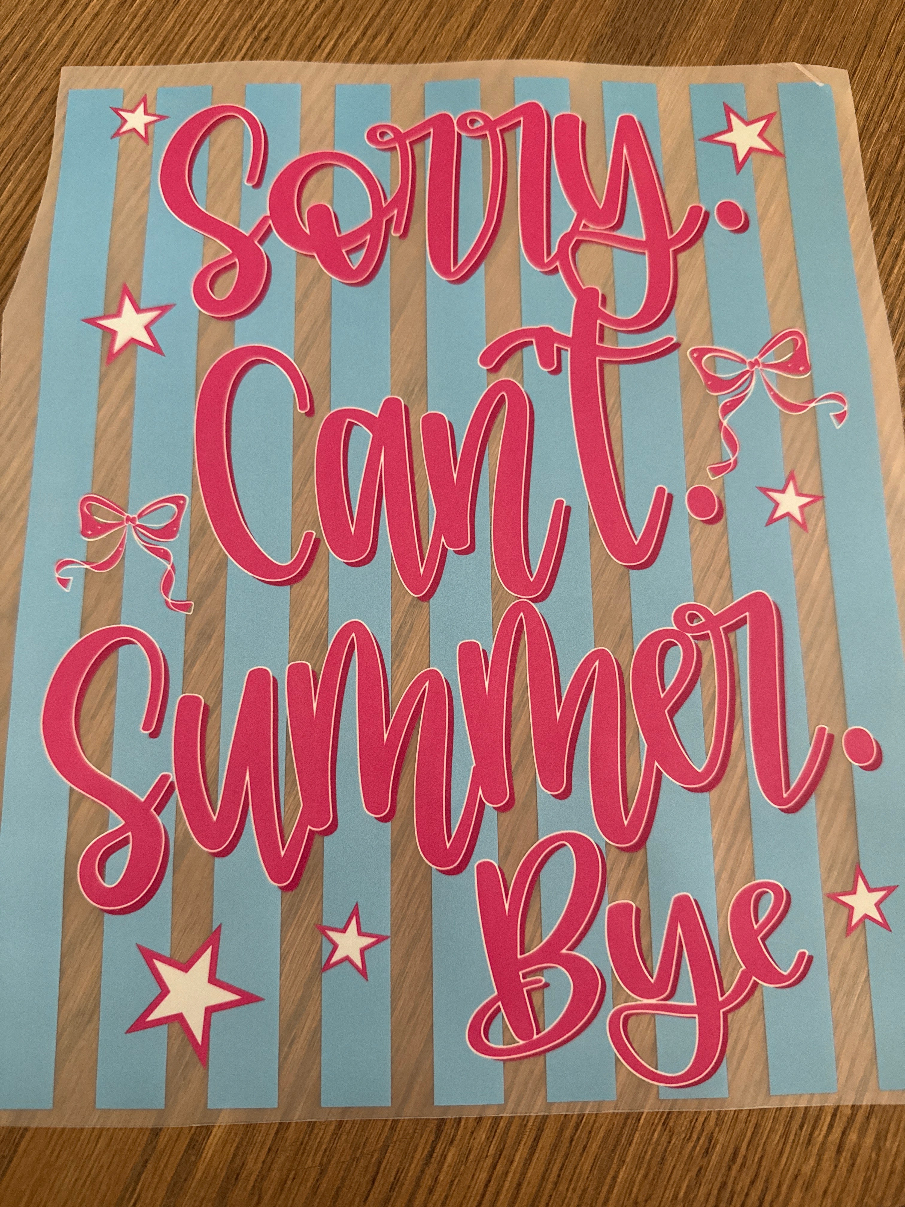 Sorry can’t, summer