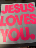 Jesus loves you