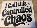 Controlled chaos