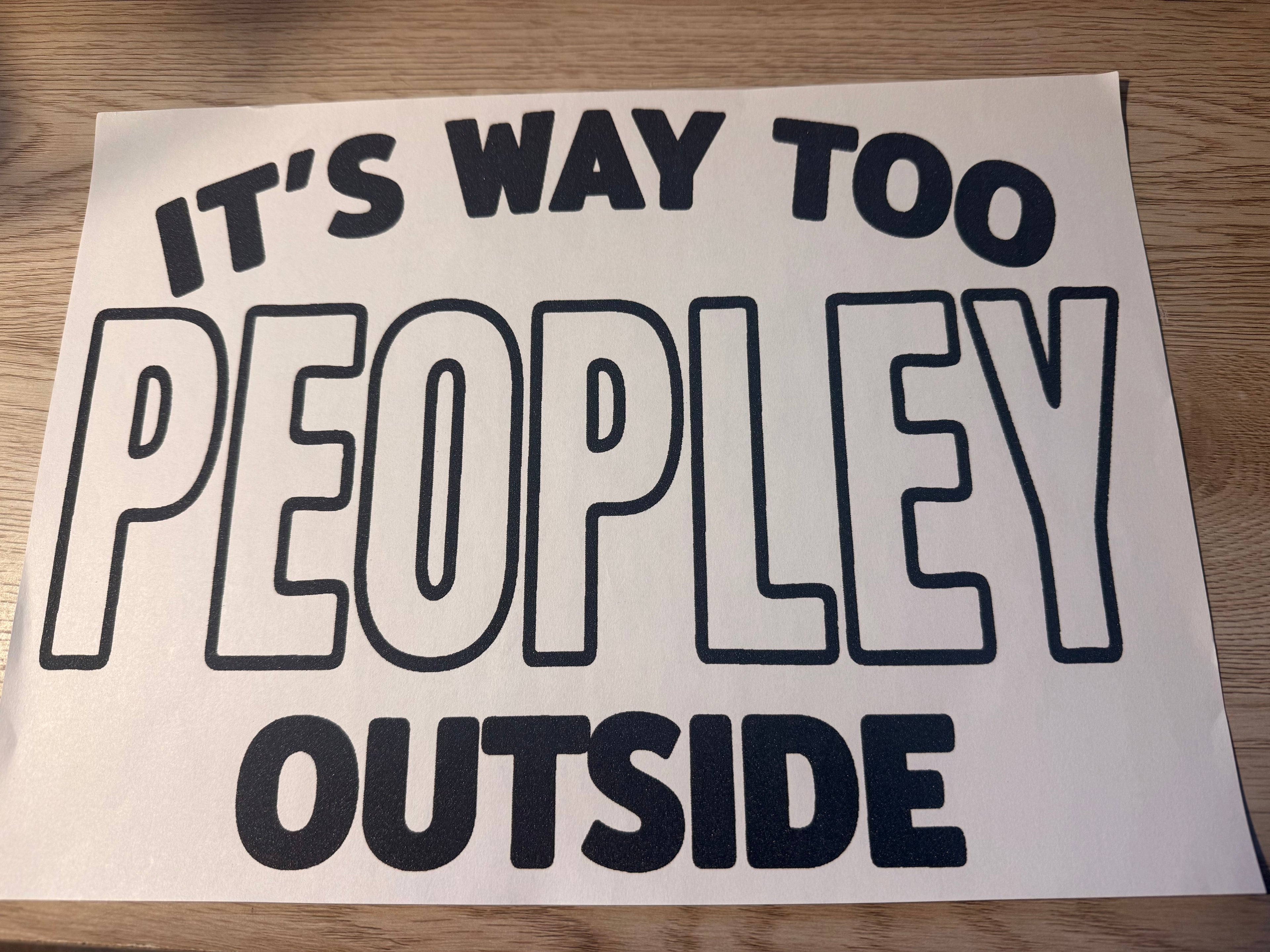 Way too peopley