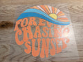 chasing sunsets
